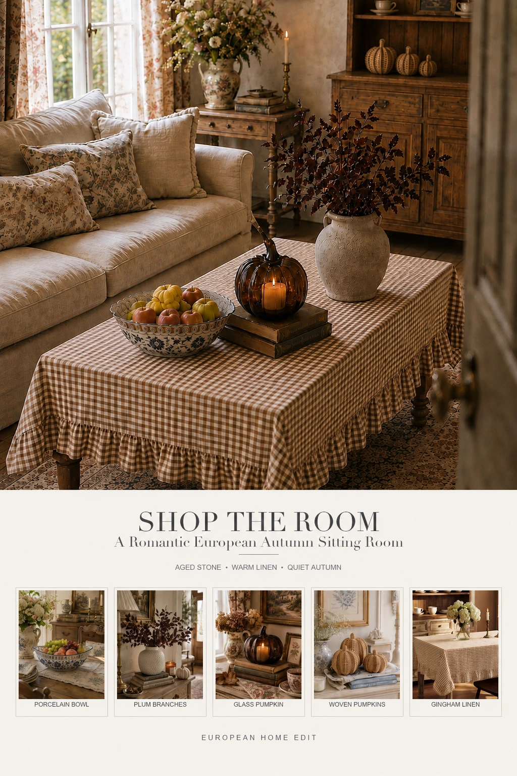 Romantic European autumn sitting room with a blue-and-white fruit bowl, glass pumpkin candle, warm stone vase with plum branches, woven pumpkins, and gingham linen